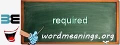 WordMeaning blackboard for required